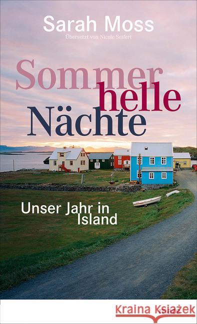 Sommerhelle Nächte : Unser Jahr in Island Moss, Sarah 9783866481862 mareverlag - książka