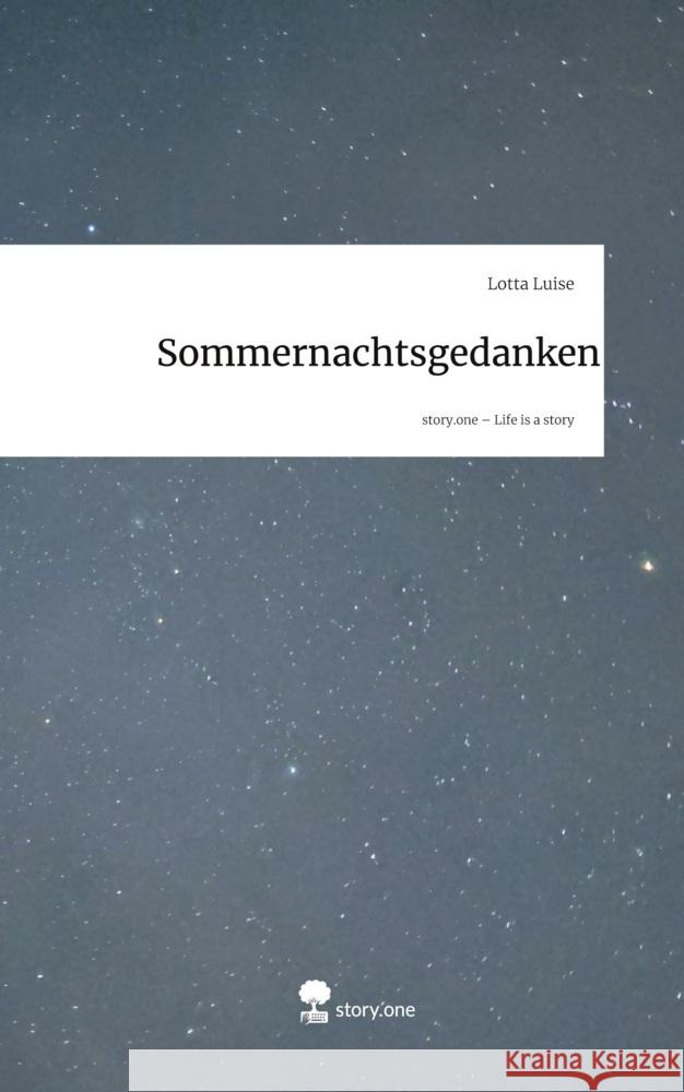 Sommernachtsgedanken. Life is a Story - story.one Luise, Lotta 9783711598578 story.one publishing - książka