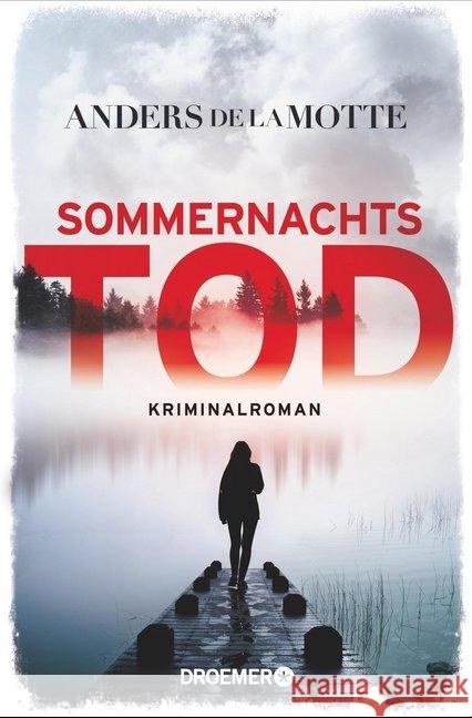 Sommernachtstod : Kriminalroman Motte, Anders de la 9783426306260 Droemer/Knaur - książka