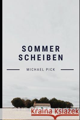 Sommerscheiben Annika Pick Michael Pick 9781983385650 Independently Published - książka