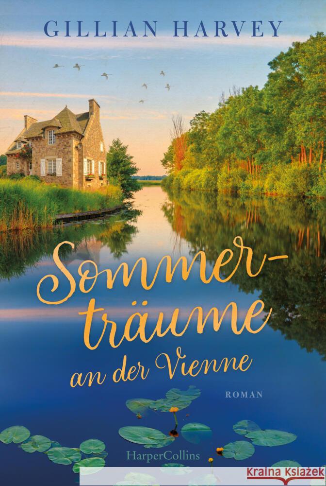 Sommerträume an der Vienne Harvey, Gillian 9783365011850 HarperCollins Taschenbuch - książka