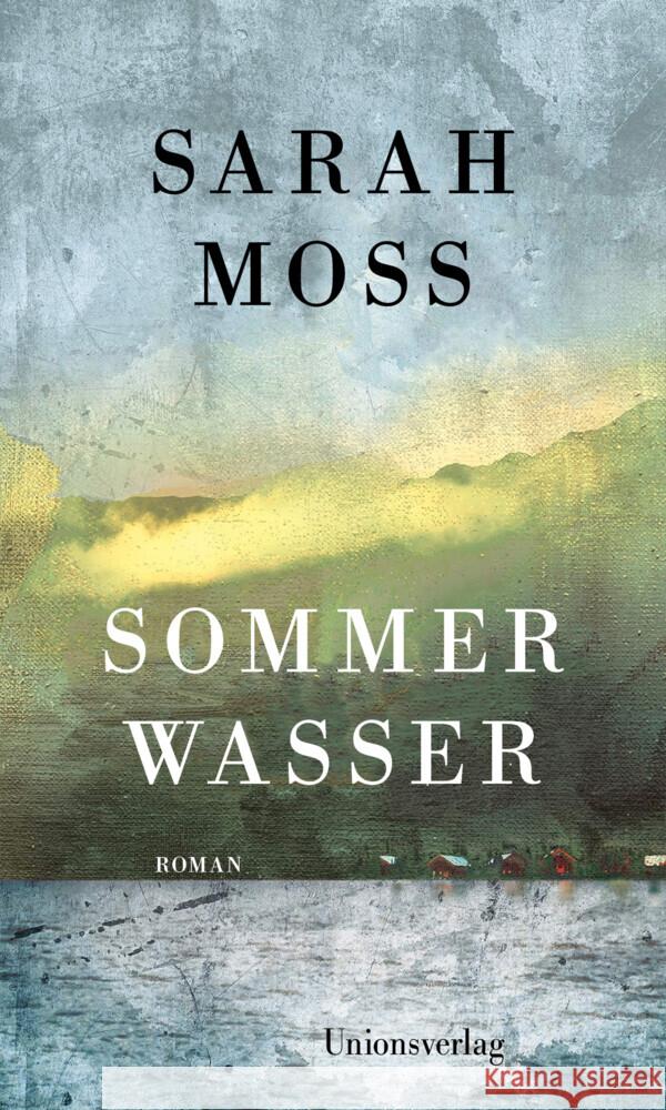 Sommerwasser Moss, Sarah 9783293006096 Unionsverlag - książka