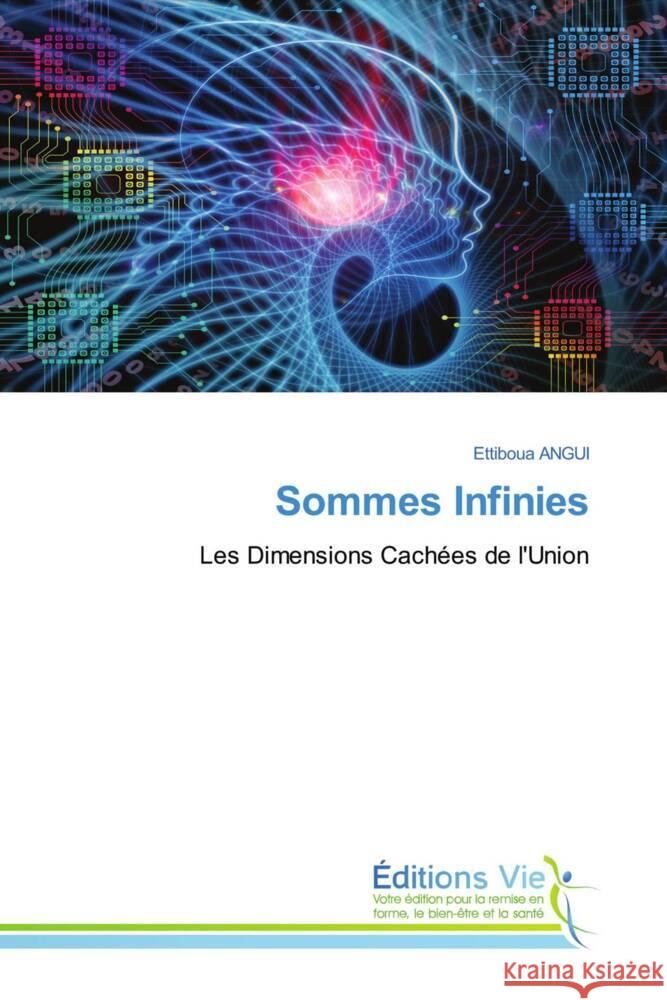 Sommes Infinies ANGUI, Ettiboua 9786208876883 Éditions Vie - książka
