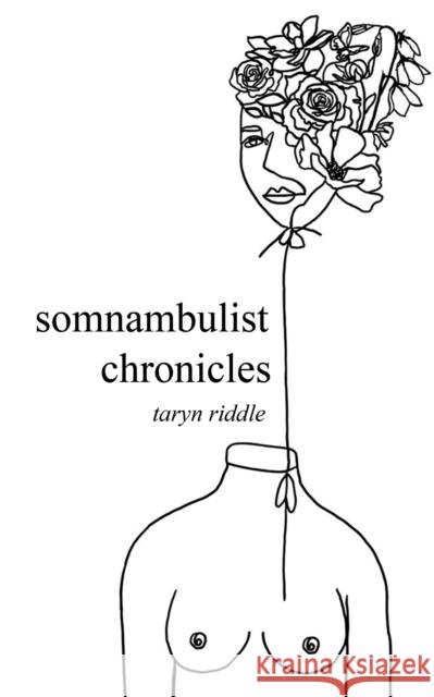 Somnambulist Chronicles Taryn Riddle 9798889105879 Austin Macauley Publishers LLC - książka