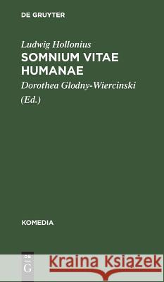 Somnium Vitae Humanae Hollonius, Ludwig 9783110059519 De Gruyter - książka