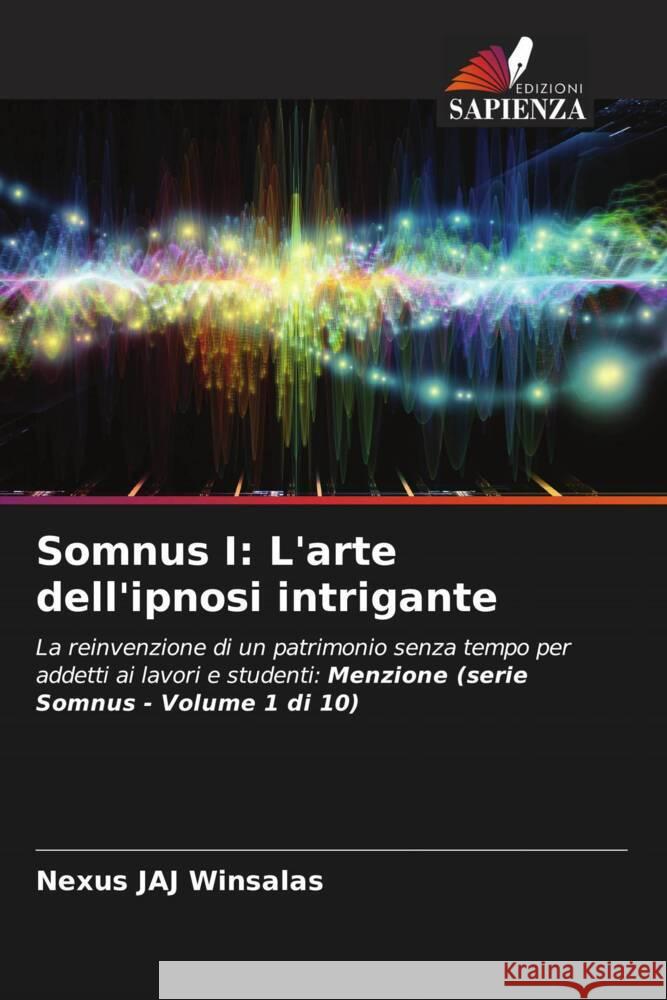 Somnus I: L'arte dell'ipnosi intrigante WINSALAS, Nexus JAJ 9786208596682 Edizioni Sapienza - książka