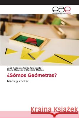 ¿Sómos Geómetras? Ardila Amézquita, José Antonio 9786203031133 Editorial Academica Espanola - książka