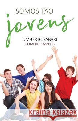 Somos tão jovens Umberto Fabbri 9781979808682 Createspace Independent Publishing Platform - książka