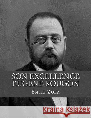 Son Excellence Eugène Rougon La Cruz, Jhon 9781530754908 Createspace Independent Publishing Platform - książka