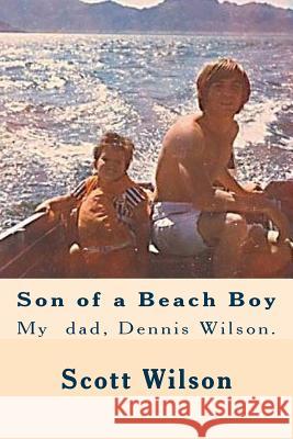 Son of a Beach Boy Scott Wilson Karen Lesley Powell 9781507684894 Createspace - książka