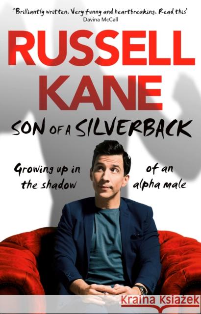 Son of a Silverback: Growing Up in the Shadow of an Alpha Male Russell Kane 9780552174909 Transworld Publishers Ltd - książka