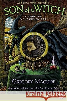 Son of a Witch: Volume Two in the Wicked Years Gregory Maguire 9780061719783 Harperluxe - książka