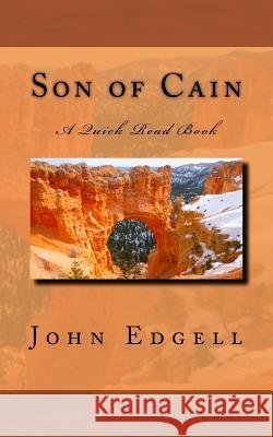Son of Cain John Edgell 9781547074822 Createspace Independent Publishing Platform - książka