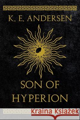 Son of Hyperion K. E. Andersen 9788269064643 A&J Publishing - książka