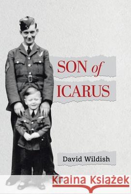 Son of Icarus: Growing up in Post-war England David Wildish 9780228846420 Tellwell Talent - książka