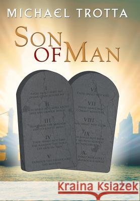 Son of Man Michael Trotta 9781479785902 Xlibris Corporation - książka