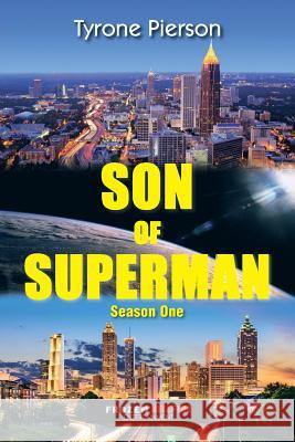 Son Of Superman: Season One Tyrone Pierson 9781524622251 Authorhouse - książka