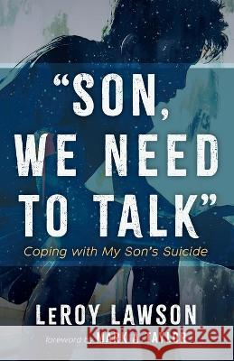 Son, We Need to Talk Leroy Lawson Mark a. Taylor 9781666761382 Cascade Books - książka