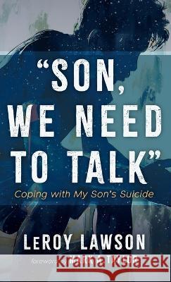 Son, We Need to Talk Leroy Lawson, Mark a Taylor 9781666761399 Cascade Books - książka