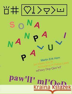sona nanpa Paluli - paw'lI mI'QeD: kepeken toki tu wan: sitelen pona, toki pona, toki Sinan - nutlhej wej Hol: SI'telenpo'na Hol, to'qIpo'na Hol, tlhI Martin Erik Horn 9783759767592 Bod - Books on Demand - książka