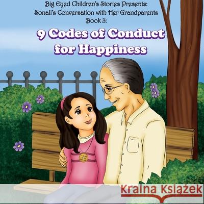 Sonali's conversation with her Grandparents Book 3: : 9 Codes of Conduct for Happiness Patel, Rajnikant B. 9781544933504 Createspace Independent Publishing Platform - książka