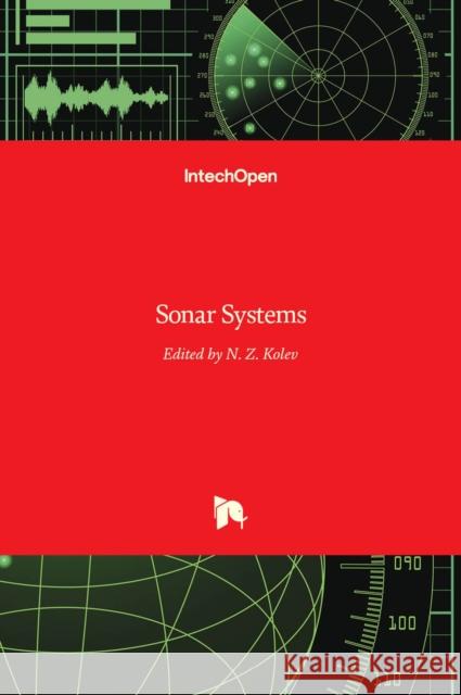 Sonar Systems Nikolai Kolev 9789533073453 Intechopen - książka