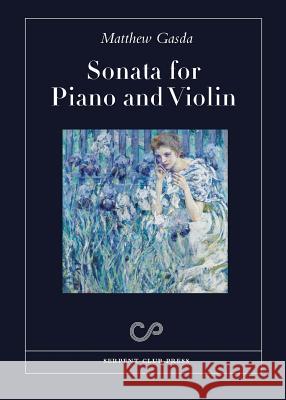 Sonata for Piano and Violin Matthew Gasda 9780990664321 Serpent Club Press - książka