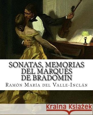 Sonatas, Memorias del Marqués de Bradomín Del Valle-Inclan, Ramon Maria 9781500409265 Createspace - książka