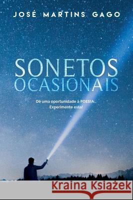 Sonetos Ocasionais Jose Martins Gago 9781546799290 Createspace Independent Publishing Platform - książka