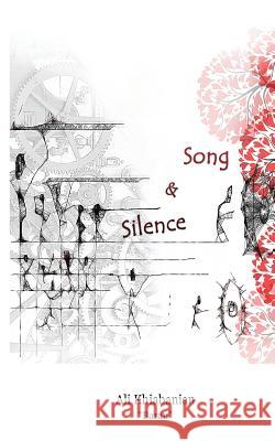 Song and Silence: English / Persian Ali Khiabanian 9781942912200 Supreme Art - książka