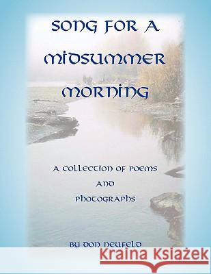 Song for a Midsummer Morning Don Neufeld 9781456889470 Xlibris Corporation - książka