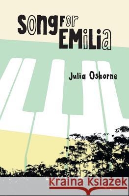 Song for Emilia Julia Osborne 9780648096313 ETT Imprint - książka