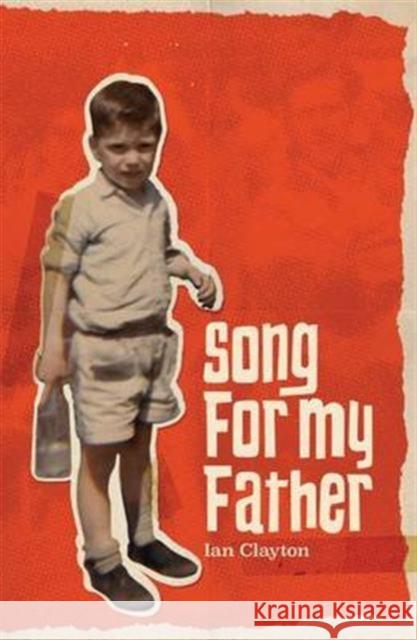 Song for My Father Ian Clayton 9781901927627 Route Publishing - książka