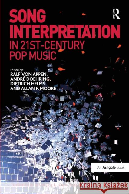 Song Interpretation in 21st-Century Pop Music Ralf Von Appen Andre Doehring Allan F. Moore 9781138630505 Routledge - książka