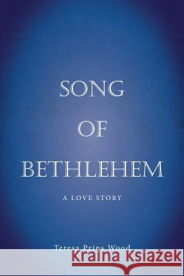 Song of Bethlehem Teresa Prin 9781643880709 Luminare Press - książka