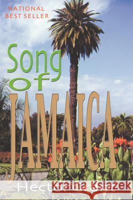 Song of Jamaica Hector Grant 9789768184054 LMH Publishers - książka