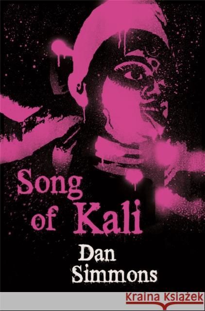 Song of Kali Dan Simmons 9780575083073 Orion Publishing Co - książka