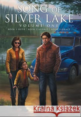 Song of Silver Lake Rod Mills 9781479781423 Xlibris Corporation - książka