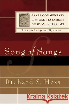 Song of Songs Richard S. Hess Tremper Longman 9780801099564 Baker Academic - książka