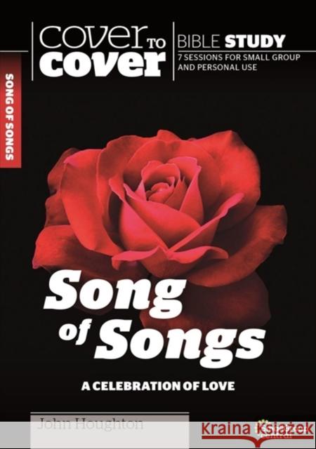 Song of Songs: A Celebration of Love John Houghton 9781782599593 Waverley Abbey Trust - książka