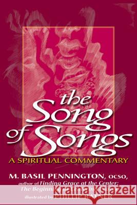 Song of Songs: A Spiritual Commentary M. Basil Pennington Phillip Ratner 9781594730047 Skylight Paths Publishing - książka