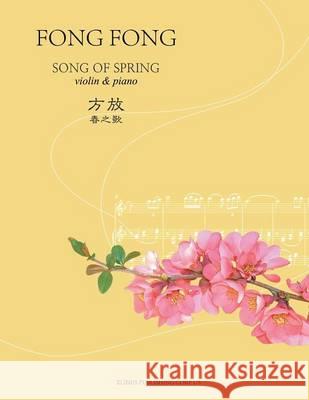 Song of Spring Fong Fong 9781524504922 Xlibris - książka