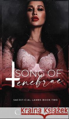 Song of Tenebrae C a Rene   9781990675454 C.A. Rene - książka