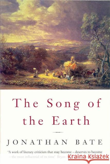 Song of the Earth Jonathan Bate 9780330372695 Pan Macmillan - książka