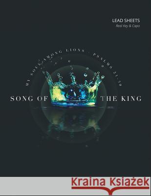 Song of the King: Psalms 21-30 My Soul Among Lions, Jody Killingsworth 9781940017204 Warhorn Media - książka