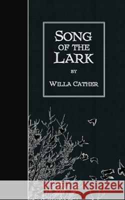 Song of the Lark Willa Cather 9781507794067 Createspace - książka