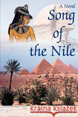 Song of the Nile Irene Roberts 9780595261147 Writers Club Press - książka