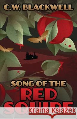 Song of the Red Squire C. W. Blackwell 9781944286262 Nosetouch Press - książka