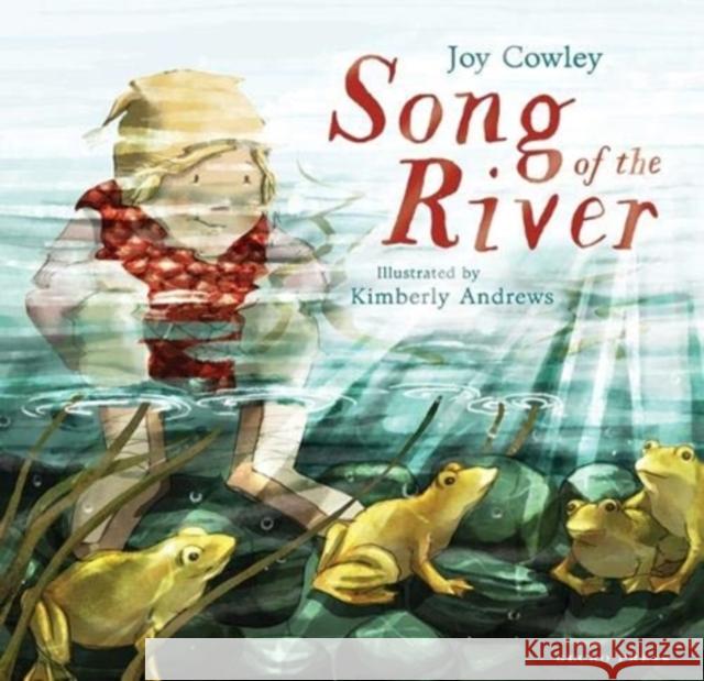 Song of the River Joy Cowley 9781776572540 Gecko Press - książka