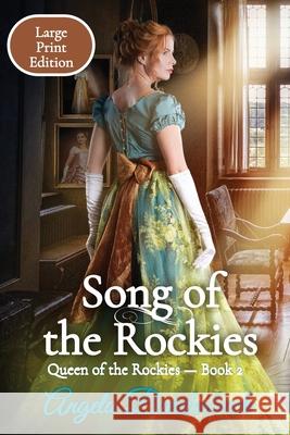 Song of the Rockies - Large Print Edition: Book 2 Angela Breidenbach 9780998084794 Gems Books - książka